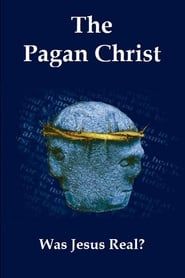 The Pagan Christ 2007 streaming