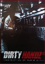 Dirty Handz - Destruction on Paris series tv