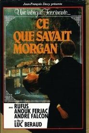 Ce que savait Morgan (1974)