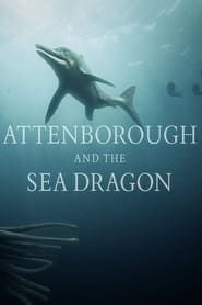 Attenborough and the Sea Dragon series tv