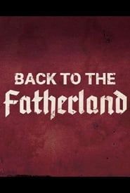 Back to the Fatherland series tv