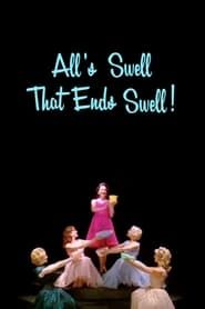 All's Swell That Ends Swell! series tv