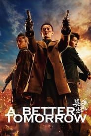 A Better Tomorrow 2018 streaming