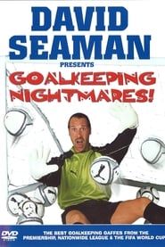 David Seaman Presents Goal Keeping Nightmares! 2003 streaming