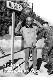 Image La bleuite, l'autre guerre d'Algérie