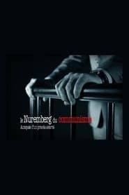 Le Nuremberg du communisme : autopsie d’un procès avorté series tv