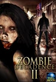 Zombie Decadence II series tv