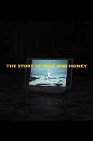 The Story of Milk and Honey series tv