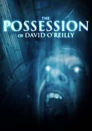 Affiche de The Possession of David O'Reilly