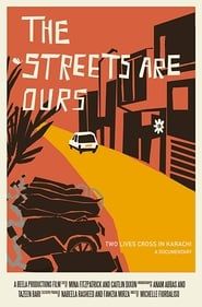 The Streets Are Ours: Two Lives Cross in Karachi series tv