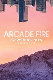 Arcade Fire - Everything Now Live series tv