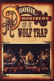 Affiche de The Doobie Brothers - Live at Wolf Trap