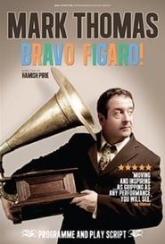 Mark Thomas: Bravo Figaro! series tv