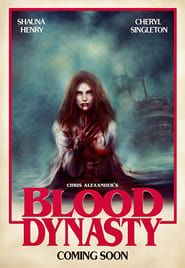 Blood Dynasty (2017)