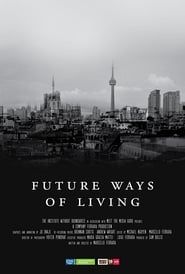 Future Ways of Living series tv