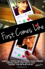 First Comes Like series tv