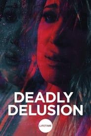 Deadly Delusion series tv