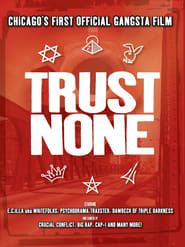 Trust None series tv