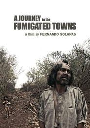 A Journey to the Fumigated Towns series tv