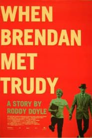 When Brendan Met Trudy-hd