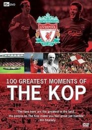 Liverpool FC - 100 Greatest Moments Of The Kop series tv