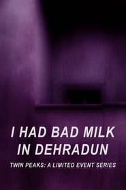I Had Bad Milk in Dehradun series tv