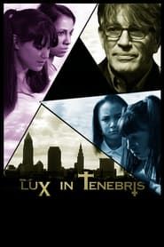 Lux in Tenebris series tv