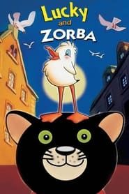 Lucky and Zorba series tv