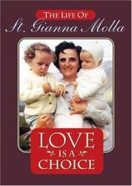 Love Is a Choice: The Life of St. Gianna Molla series tv