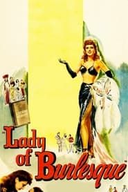 Affiche de Lady of Burlesque