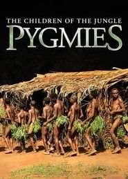 Pygmies: The Children of the Jungle series tv