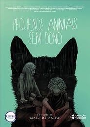 Pequenos Animais Sem Dono (2016)
