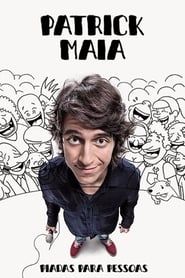 Patrick Maia: Piadas Para Pessoas series tv
