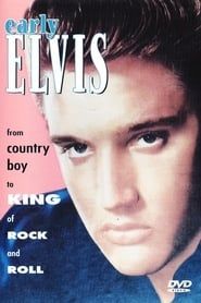 Image Early Elvis: From Country Boy to King of Rock & Roll