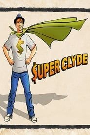 Super Clyde series tv