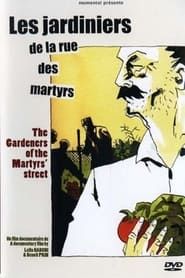 The Gardeners of the Martyrs' Street series tv
