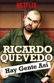 Ricardo Quevedo: Hay gente así series tv