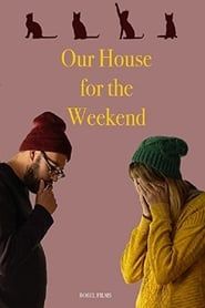 Our House for the Weekend series tv