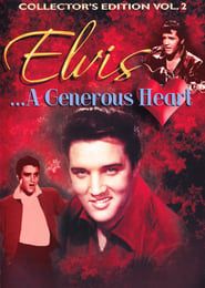 Elvis: A Generous Heart-Collectors Edition Vol. II series tv