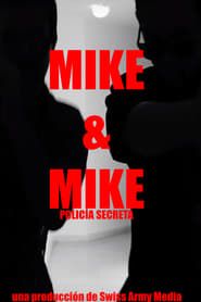 Mike & Mike - Secret Police series tv