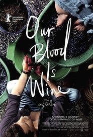 Our Blood Is Wine series tv