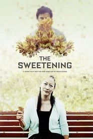 The Sweetening 2016 streaming
