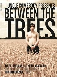 Between The Trees series tv
