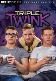 Triple Twink (2017)