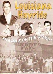 Louisiana Hayride: Cradle To The Stars series tv