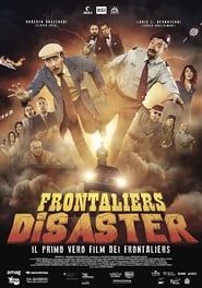Frontaliers Disaster series tv