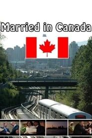 Married in Canada series tv