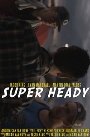 Super Heady (2018)