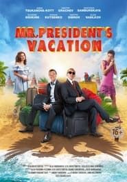 Mr. President's Vacation series tv