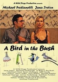 A Bird in the Bush (2008)
